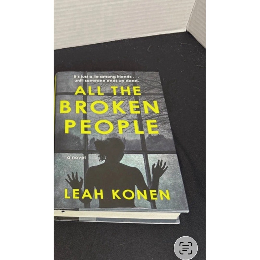 All the Broken People by Leah Konen Hardcover Thriller Fiction Novel